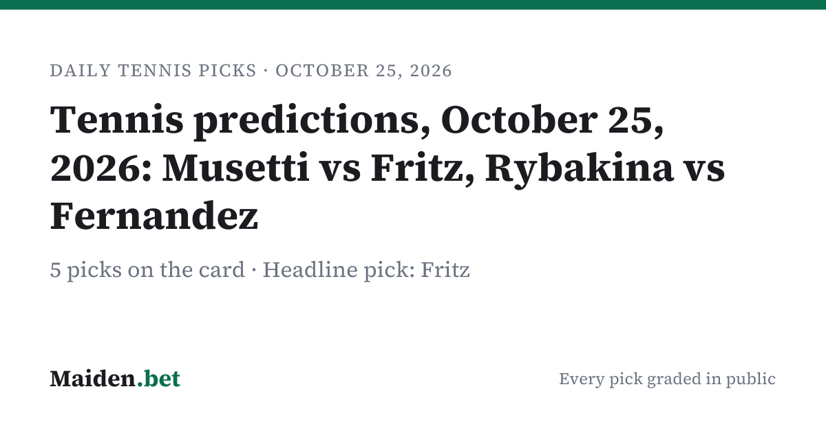 Tennis predictions, October 25, 2026: Musetti vs Fritz, Rybakina vs ...